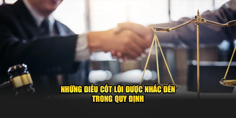 Những điều cốt lõi được nhắc đến trong quy định